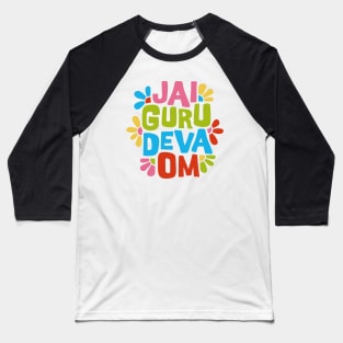 Jai Guru Deva Om Baseball T-Shirt